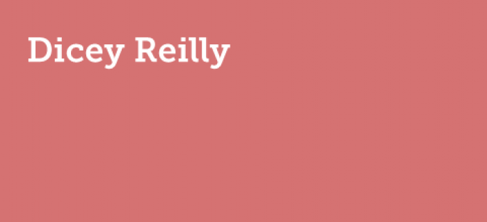 Dicey Reilly